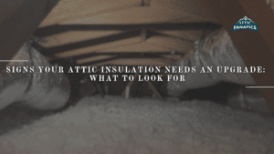 Signs You Need New Attic Insulation